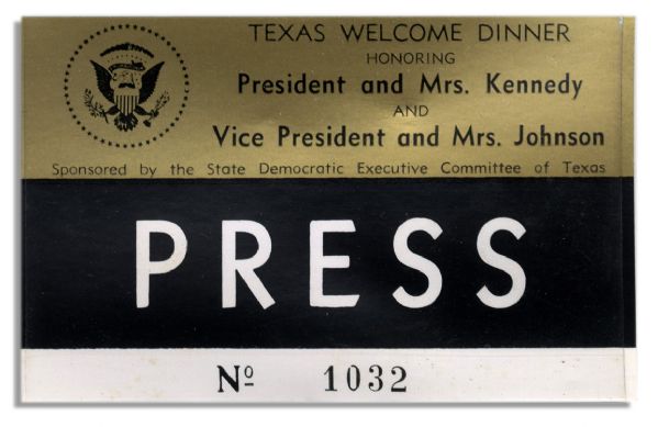 Press Badge for the Dinner Welcoming JFK to Texas the Night He Was Assassinated