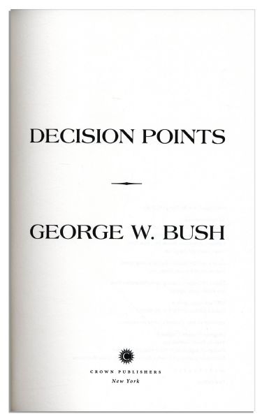 George W. Bush Signed Limited Edition of His Memoir ''Decision Points''