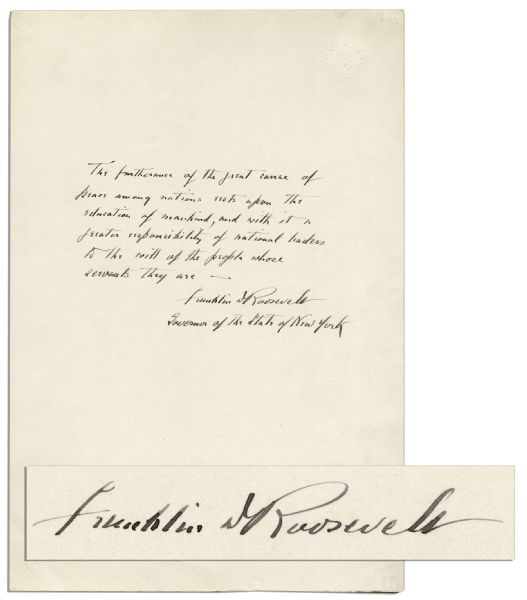 Franklin D. Roosevelt Autograph Quote Signed on Democracy -- ''...a greater responsibility of national leaders to the will of the people whose servants they are...''