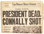 Late Edition of the 22 November 1963 Dallas Times Herald Announcing Assassination of JFK -- ''PRESIDENT DEAD / CONNALLY SHOT''