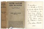 John Allan Wyeth With Sabre And Scalpel First Edition Signed to a Fellow Physician -- ...her loyalty to the ideals which the Polyclinic implies...