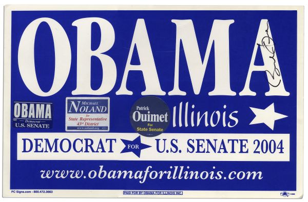 Barack Obama Signed 2004 Yard Sign -- Obama Campaigns for U.S. Senate