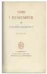 Eleanor Roosevelt Signed First Edition of Her Book, ''This I Remember''
