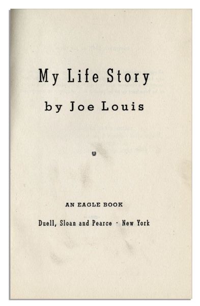Joe Louis Signed First Edition of His Memoir ''My Life Story''