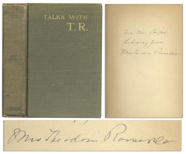 First Lady Edith Roosevelt Signed Book, ''Talks With T.R.''