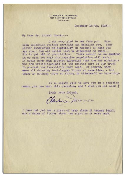 Clarence Darrow Typed Letter Signed Regarding The End of Prohibition -- ''...I have not yet had a glass of beer since it became legal, nor a drink of liquor since the right to it came back...''
