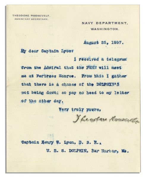 Theodore Roosevelt Typed Letter Signed -- Just Months Before The Spanish-American War -- ''...there is a chance of the [USS] DOLPHIN'S not being down...''