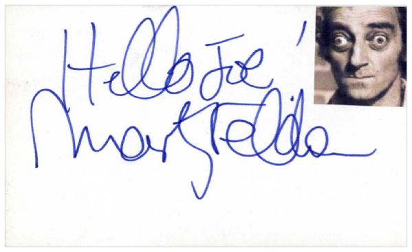 Comedian Marty Feldman Autograph -- ''Hello Joe! / Marty Feldman''