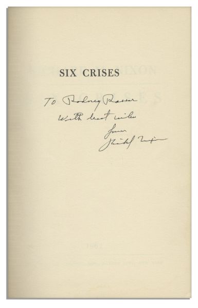 Richard Nixon Signed First Edition of His Book ''Six Crises''