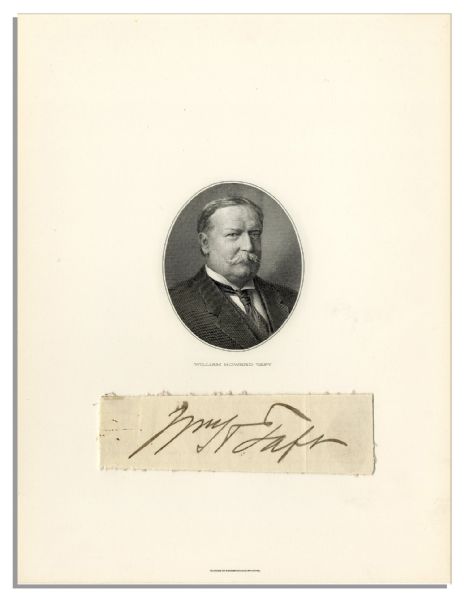William Howard Taft Signature -- Bold Signature Attractively Displayed With Small Etched Portrait of Taft