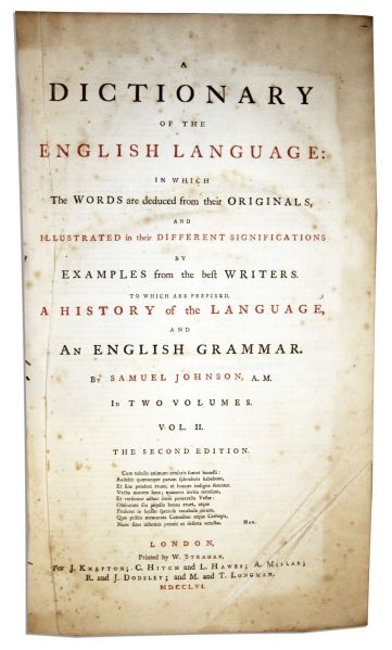 Scarce Second Edition of Samuel Johnson's 2-Volume Masterpiece of Lexicography -- ''A Dictionary Of The English Language: In Which The Words Are Deduced From The Originals...'' -- 1755