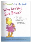 ''Who Are You, Sue Snue?'' First Edition, First Printing -- From ''The Wubbulous World of Dr. Seuss''