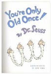 Dr. Seuss ''You're Only Old Once!'' First Edition, First Printing