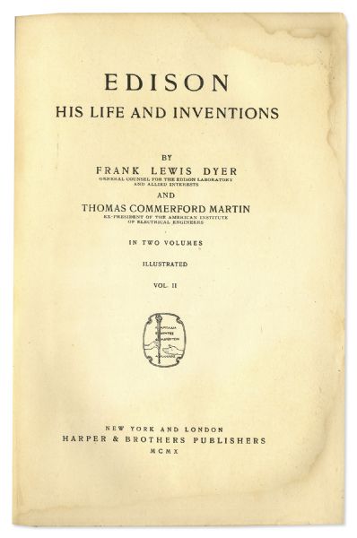 Thomas Edison Signed Copy of ''His Life And Inventions'' -- Rare Signed Volume by Edison