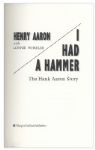 Hank Aaron Autograph Note Signed Within His Autobiography -- ''...Racist...thoughts cannot, alas, be abolished by fiat...''