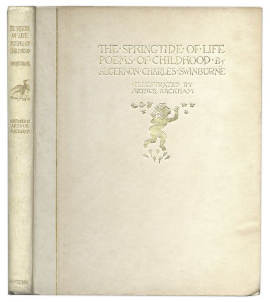 Charles Swinburne Limited First Edition of ''The Springtide of Life'' -- Signed by Illustrator Arthur Rackham
