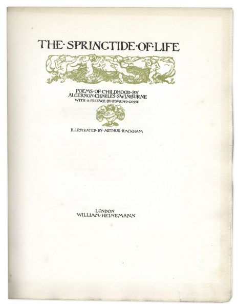 Charles Swinburne Limited First Edition of ''The Springtide of Life'' -- Signed by Illustrator Arthur Rackham