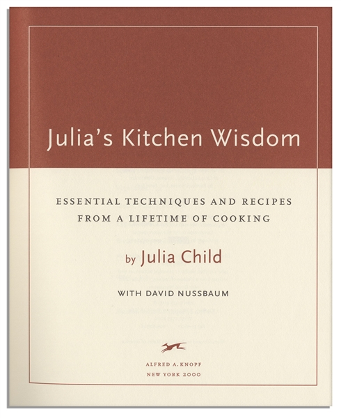 Julia Child Signed First Edition of ''Julia's Kitchen Wisdom'' -- Fine