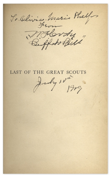 Buffalo Bill Cody Signed 1899 Biography -- Dual-Signed ''W.F. Cody'' and ''Buffalo Bill''
