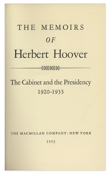 Herbert Hoover Signed Memoirs -- Set of 3 Books, All Signed