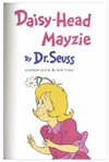 Dr. Seuss ''Daisy-Head Mayzie'' First Edition, First Printing