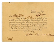 Oliver Wendell Holmes Autograph Note Signed -- ''...It warms my old heart and makes me grateful to you for giving such free and kind expression to your thoughts and feelings...''