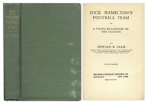 1912 Football Book -- Howard R. Garis Dick Hamiltons Football Team; Or a Young Millionaire on the Gridiron