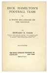 1912 Football Book -- Howard R. Garis ''Dick Hamilton's Football Team; Or a Young Millionaire on the Gridiron''
