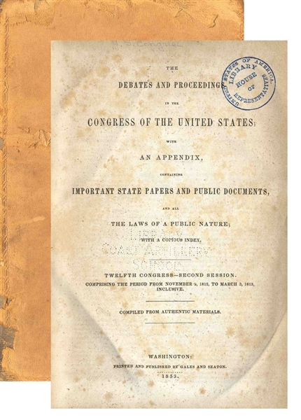 1812-1813 Volume of Annals of the 12th Congress -- With War of 1812 Proceedings