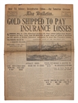 San Francisco Bulletin From Shortly After the 1906 Earthquake -- Headlines Announce Influx of Gold to Pay Insurance Losses