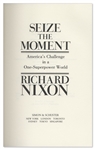 Richard Nixon ''Seize The Moment'' Signed -- Near Fine