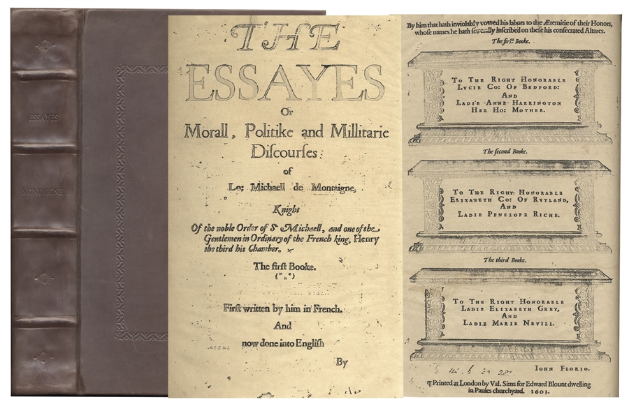 Michel de Montaigne First English Edition of His Influential ''Essayes'' -- From 1603