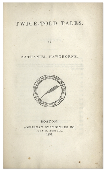 First Edition of Nathaniel Hawthorne's ''Twice-Told Tales'' -- One of Only 1,000 Printed, in Scarce Original Binding
