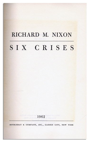 Richard Nixon ''Six Crises'' First Edition Signed