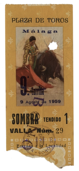 Ernest Hemingway's Own Bullfighting Ticket From 9 August 1959 -- From the ''Plaza de Toros'' in Malaga, Spain -- Hemingway Wrote About the Bullfights of 1959 in His Final Book