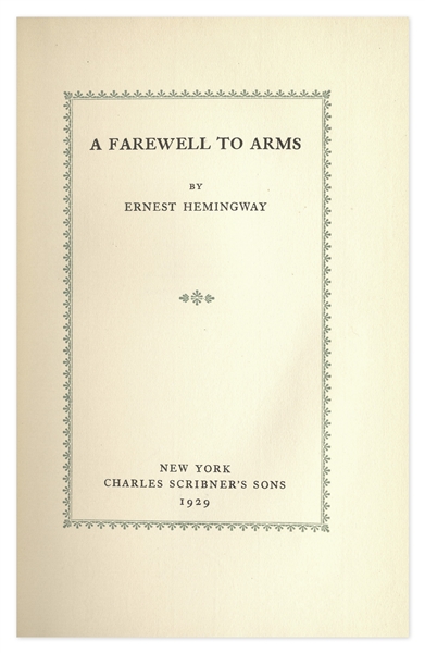Three Stories Ten Poems Ernest Hemingway Signed First Limited Edition of ''A Farewell to Arms'' -- Scarce in Original Slipcase