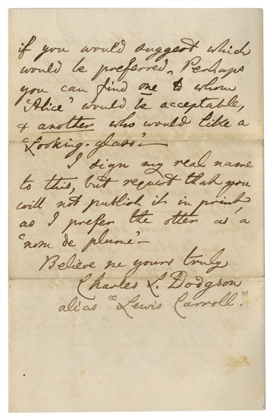 Dual-Signed Autograph Letter by ''Charles L. Dodgson / alias 'Lewis Carroll''', With Alice & Looking Glass Content: ''...They were inspired originally by an 'Alice', now a grown woman...''