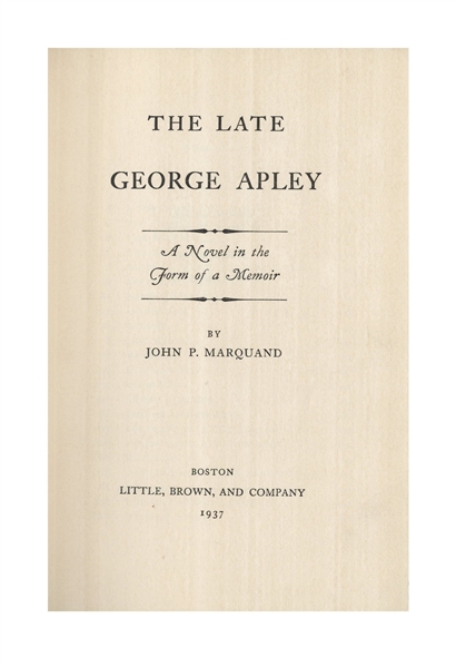 First Edition, First Printing of Pulitzer Prize Novel, ''The Late George Apley'' -- Near Fine
