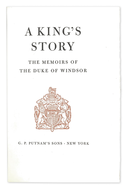 Gorgeous Limited Edition of ''A King's Story'' Signed by Edward, Duke of Windsor -- ''...I have found it impossible to carry the heavy burden...''