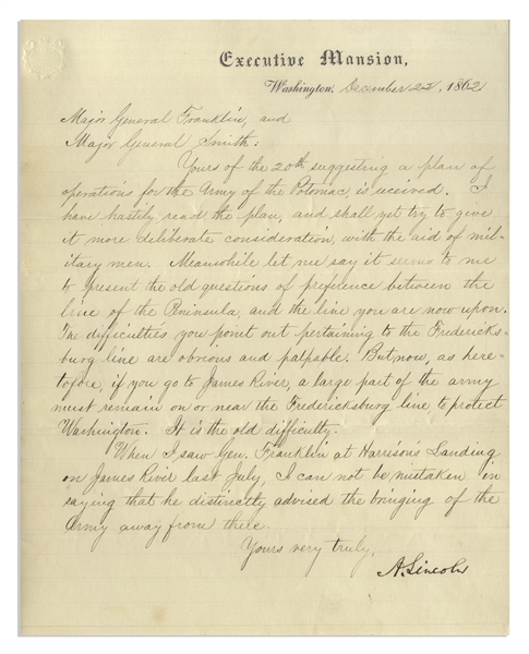 Abraham Lincoln Letter Signed to His General After the Disastrous Battle of Fredericksburg on Taking Richmond: ''...the army must remain on or near the Fredericksburg line, to protect Washington...''