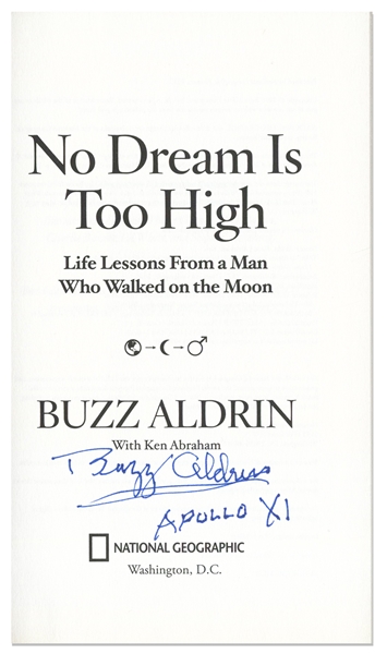 Buzz Aldrin Signed First Edition of His Autobiography, ''No Dream Is Too High''