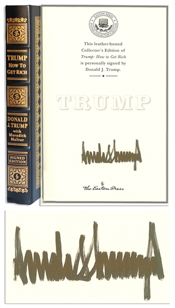 Donald Trump Signed Deluxe Edition of ''How to Get Rich'' -- One of Only 100 Signed in the Easton Press Limited Edition