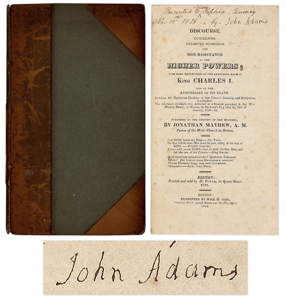 John Adams Signed Copy of ''A Discourse'' -- The Powerful Pro-American Independence Book Called ''The Morning Gun of the Revolution''