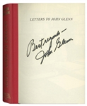 John Glenn Signed Copy of His Book, Letters to John Glenn -- Given by Glenn to the Grissom Family