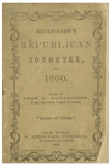 Rare Copy of Hutchinsons Republican Songster, for 1860 -- A Song Booklet Issued by the Republican Party to Support Abraham Lincolns Presidential Campaign