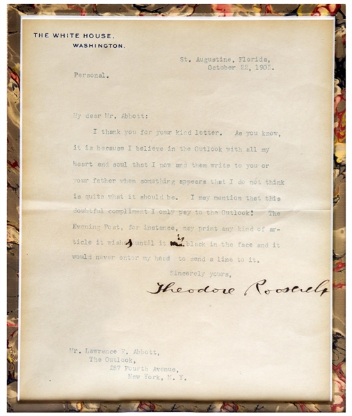 Theodore Roosevelt Letter Signed as President With His Hand-Corrections -- ''...because I believe in the Outlook with all my heart and soul...''