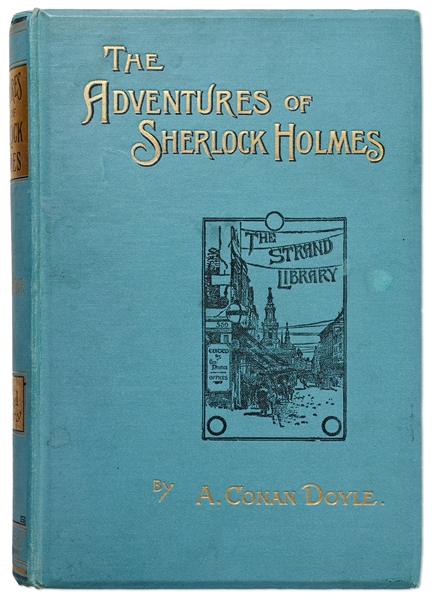 First Edition, First Printing of ''The Adventures of Sherlock Holmes'' by Arthur Conan Doyle -- The First Collection of Holmes Stories in Book Form