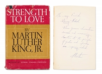 Martin Luther King, Jr. Signed First Edition of Strength To Love With Long Inscription, Whose genuine humanitarian concern and unswerving devotion to the principles of justice and freedom...