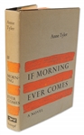 Anne Tyler Signed First Edition, First Printing of Her First Novel, ''If Morning Ever Comes''