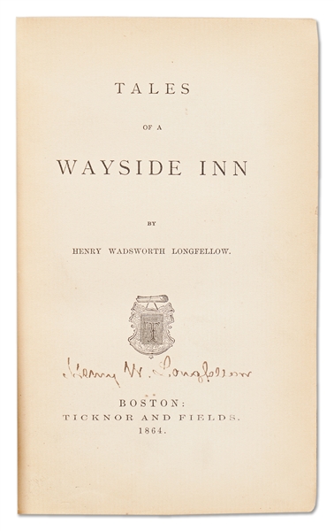 Henry Wadsworth Longfellow Signed Early Edition of ''Tales of a Wayside Inn''